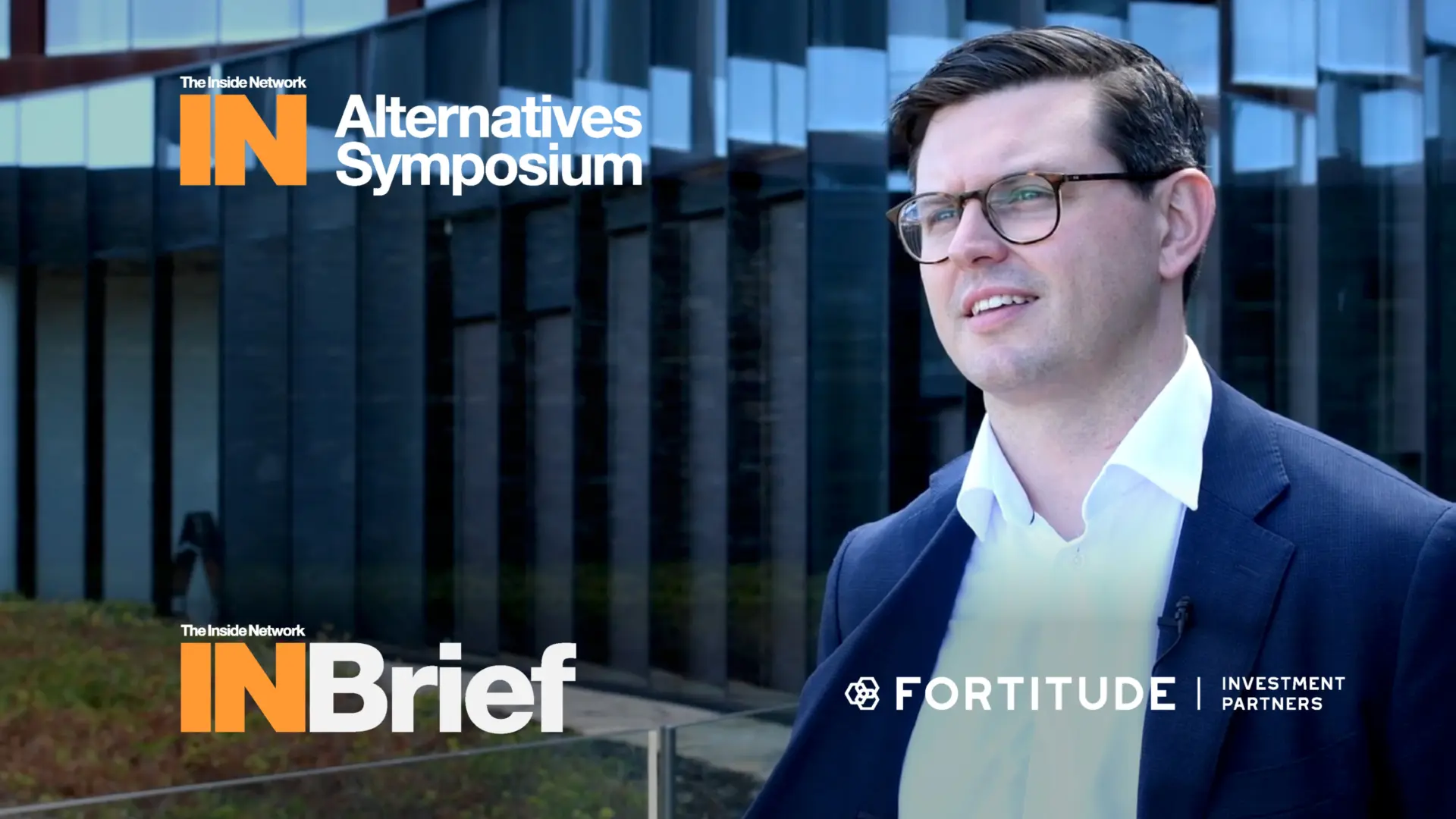 Alternatives Symposium 2026: INBrief with Sam O'Connor from Fortitude Investment Partners
