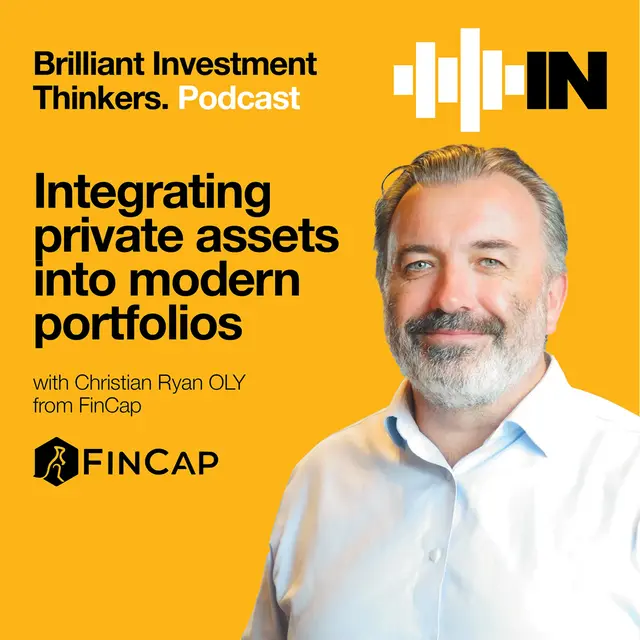 Integrating private assets into modern portfolios with Christian Ryan OLY from FinCap